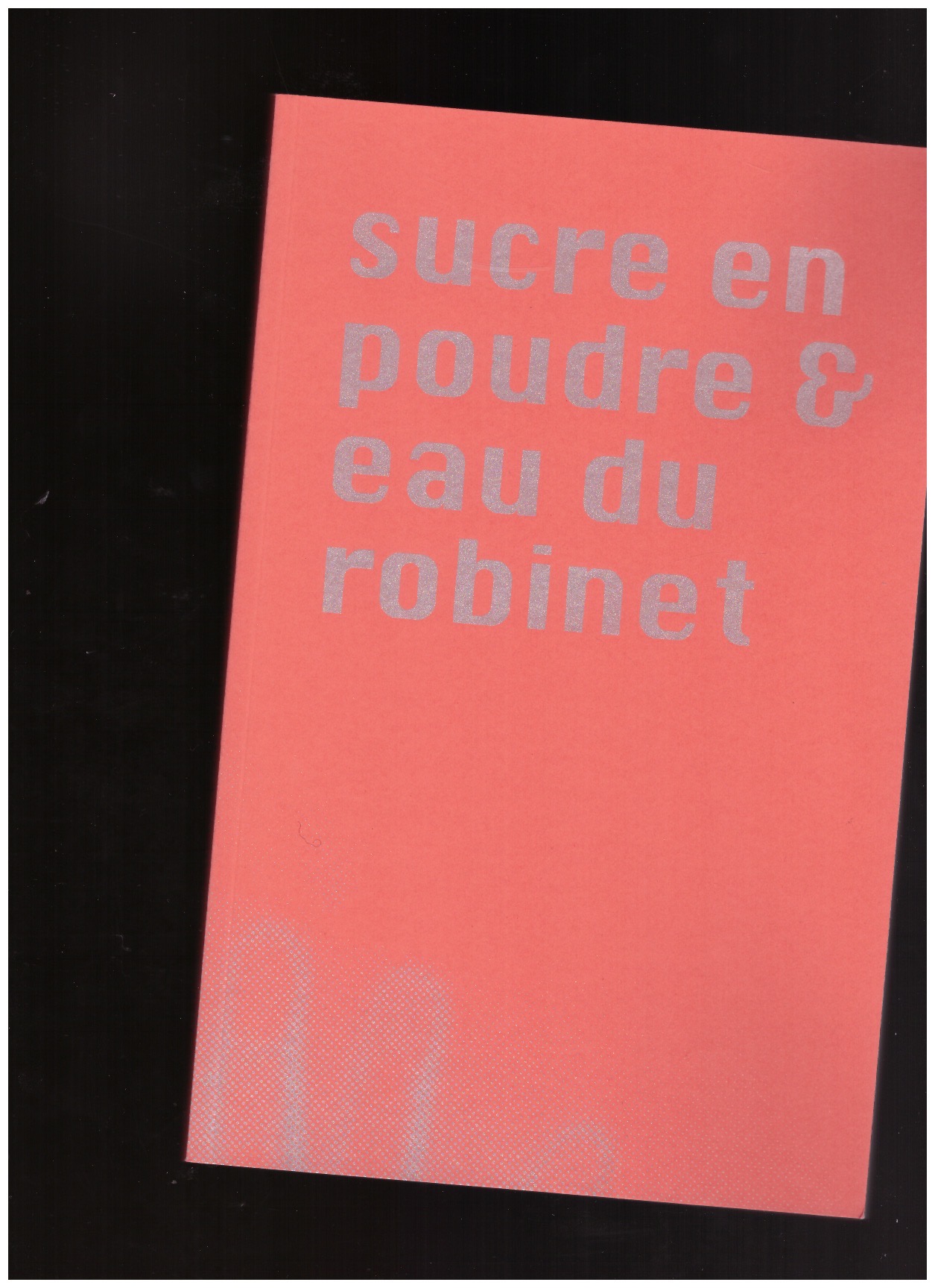 DURAND, Amélie - sucre en poudre & eau du robinet